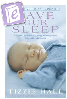 Tizzie Hall - eBook - Save Our Sleep ® - Revised Edition - The International Baby Whisperer